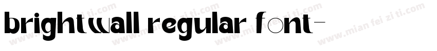 brightwall regular font字体转换
